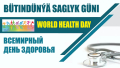 Bosagada Bütindünýä saglyk güni
